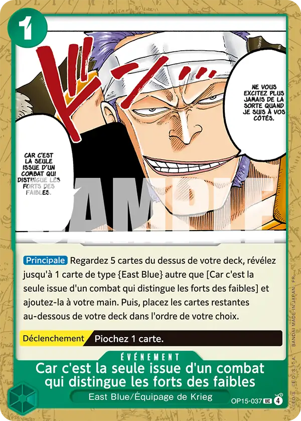 OP15-037 - Car c'est la seule issue d'un combat qui distingue les forts des faibles — Carte One Piece Aventure sur l'Île de Dieu 037