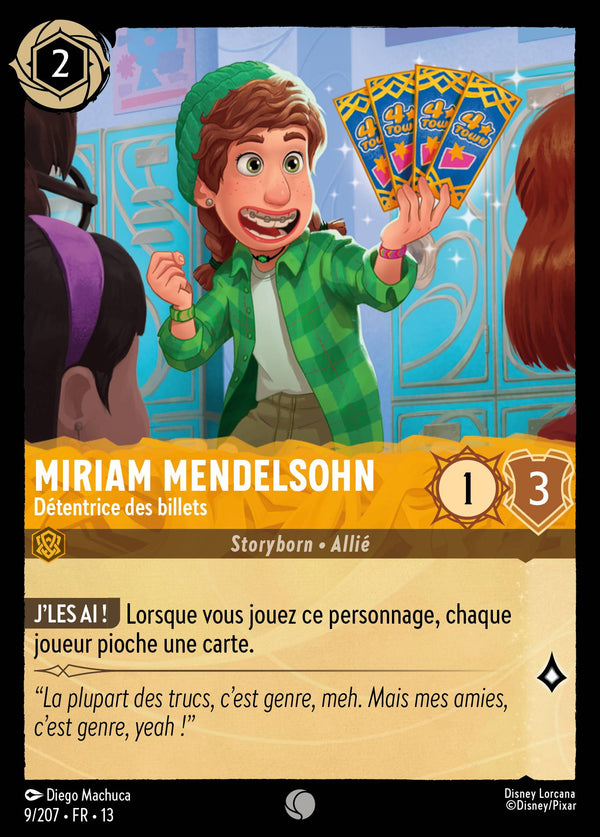 009/207 - Miriam Mendelsohn - Détentrice des billets — Carte Disney Lorcana Invasion Epineuse! 9/207