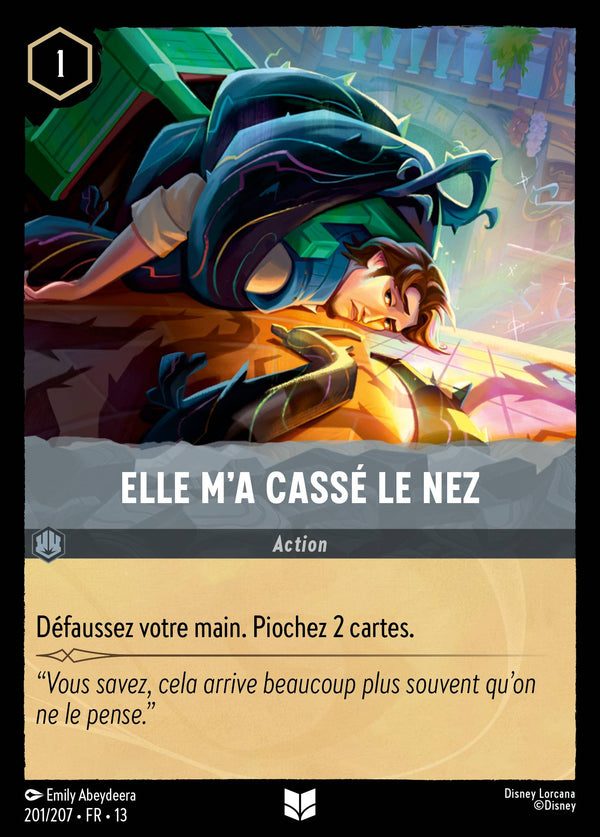 201/207 - Elle m'a cassé le nez — Carte Disney Lorcana Invasion Epineuse! 201/207