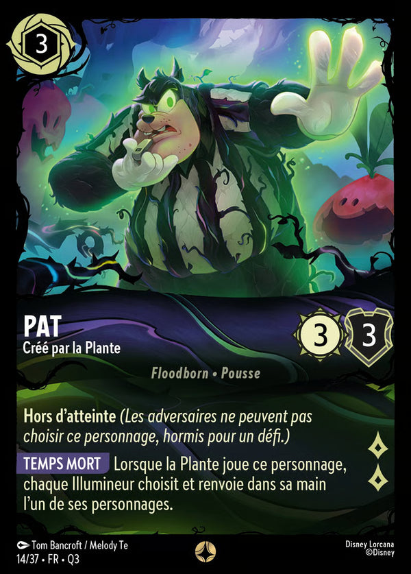 014/037 - Pat - Créé par la Plante - Carte Disney Lorcana Quête des Illumineurs: Équipe Miel à la Rescousse 14/37