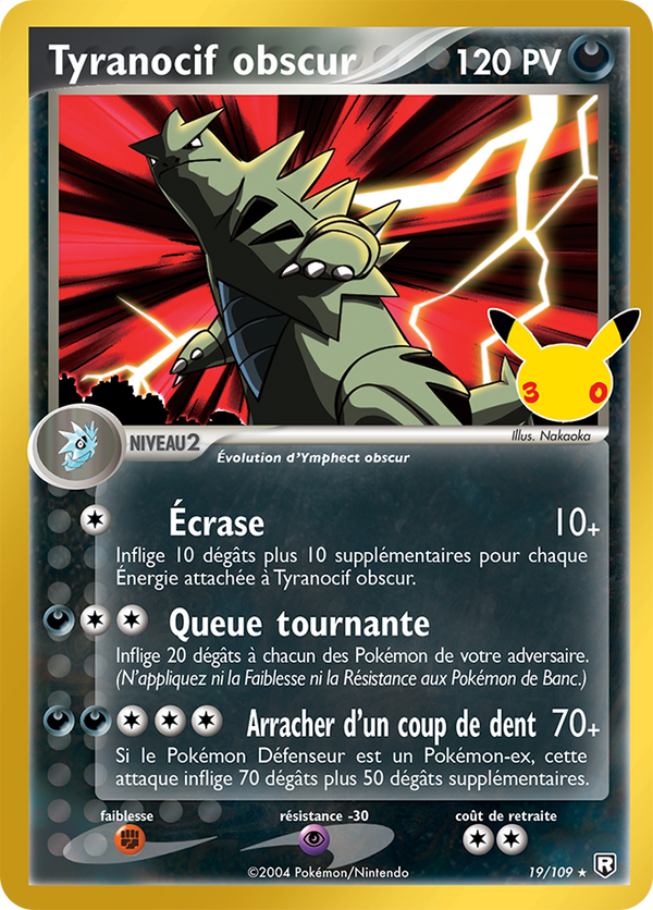 019/109 - Tyranocif obscur - Carte Pokémon 30e Anniversaire A006/128