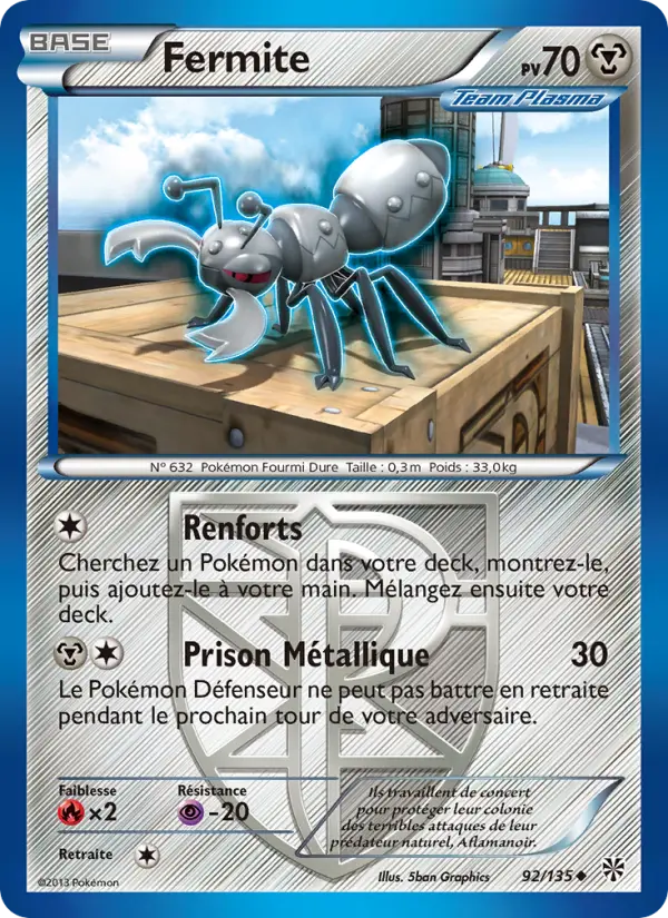 Fermite — Carte Pokémon 92 Tempète Plasma