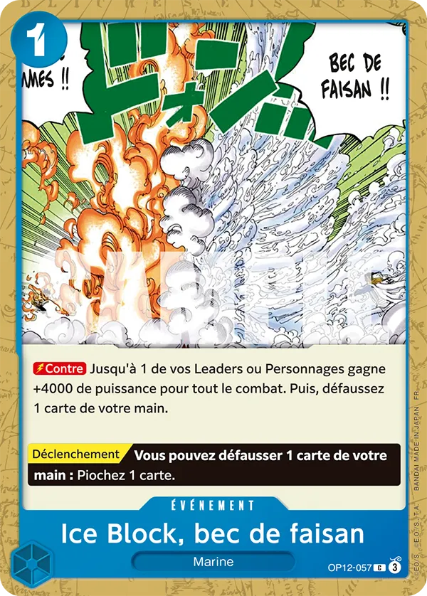 OP12-057 - Ice Block, bec de faisan