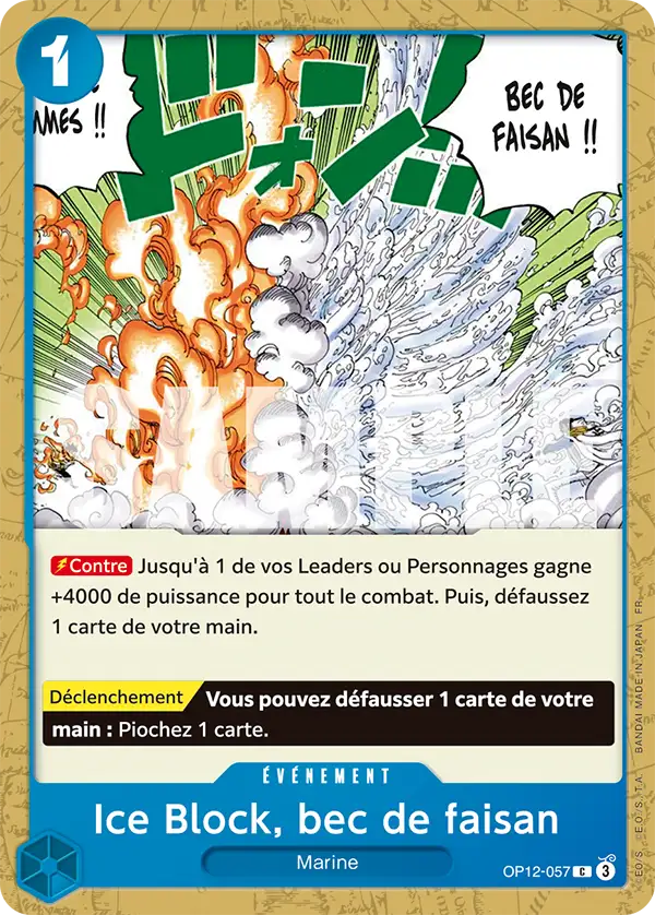 OP12-057 - Ice Block, bec de faisan