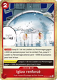 OP10-018 - Igloo renforcé V2