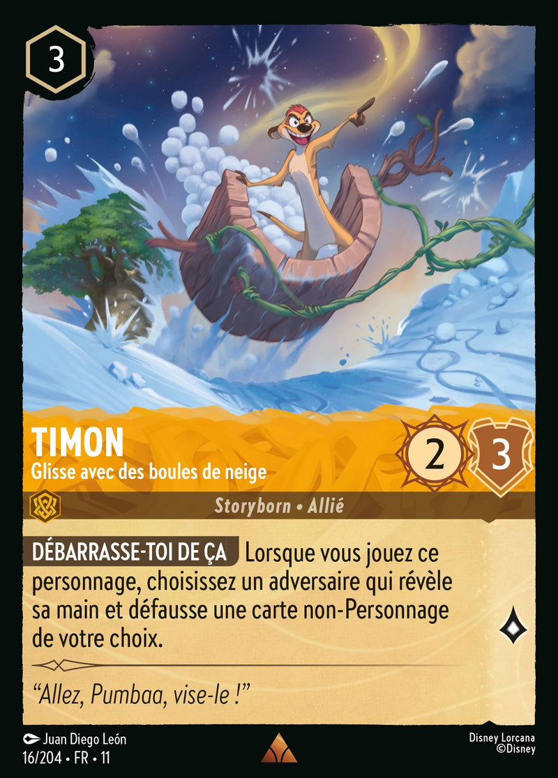 016/204 - Timon - Glisse avec des boules de neige