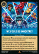 162/204 - We Could Be Immortals
