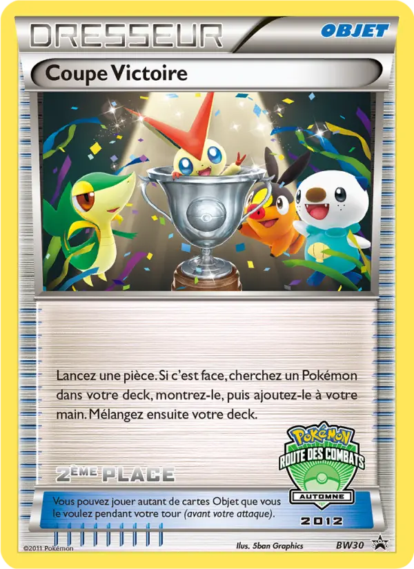 Coupe Victoire — Carte Pokémon BW30 Promo BW
